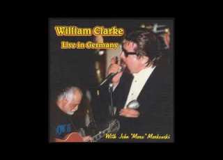  William Clarke Live In Germany Full Album