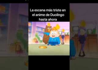 Es Muy Triste Duolingo Anime Fandub Triste Ralia193 Duolingospanish Duolingo