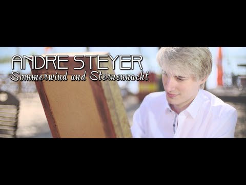 Andre Steyer Sommerwind Und Sternennacht Offizielles Video Vollversion