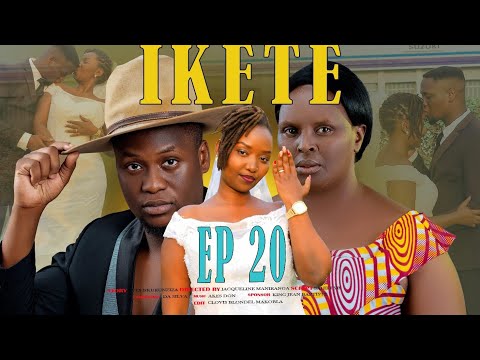 IKETE EP 20 URUKUNDO NYAKURI NTIRUPFA