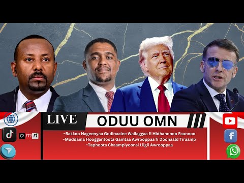 OMN ODUU AMAJJII 21 2026 Muddamaa Gamtaa Awrooppaa Fi Doonaald Tiraamp