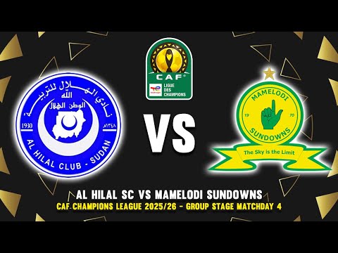 AL HILAL SC VS MAMELODI SUNDOWNS CAF CHAMPIONS LEAGUE 2025 26 PREVIEW PREDICTIONS HEAD TO HEAD