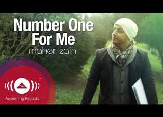  Maher Zain Number One For Me Official Music Video