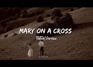 Mary On A Cross Ghost TikTok Version