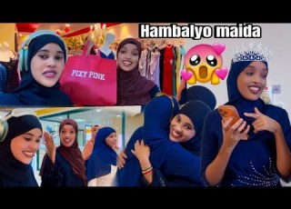 MAIDA AYAAN SHOPPING UWADAY FARXADEEDA HAMBALYO MAIDA QURUX