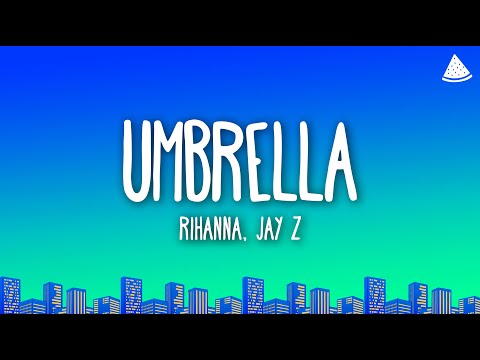 Rihanna Umbrella Lyrics Ft JAY Z