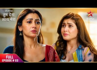  Oh Humnava Tum Dena Saath Mera Full Ep 3 Aparajita And Rakshit S Clash