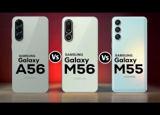  Samsung Galaxy A56 Vs Samsung Galaxy M56 Vs Samsung Galaxy M55