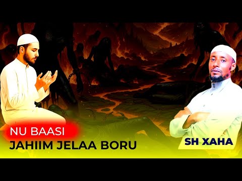 Nu Baasi Jahiim Jelaa Boru Nashiidaa Sh Xaahaa Turee