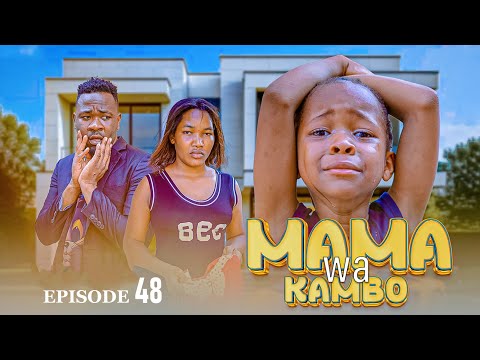 MAMA WA KAMBO Full Episode 48