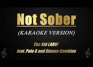  Not Sober The Kid LAROI Ft Polo G Stunna Gambino Karaoke Instrumental