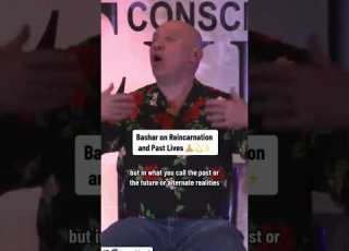 Bashar On Reincarnation And Past Lives Theobservereffect Consciousness Bassfreqradio