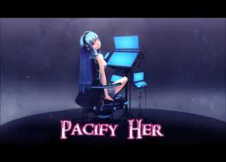  Nightcore Pacify Her Lyrics