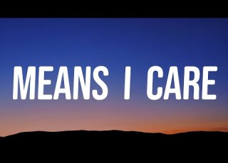 Tate McRae Means I Care Lyrics