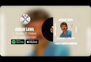 Janan Sawa 1 Jwanka D Hakare Feat Linda George
