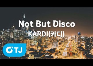  TJ노래방 Not But Disco KARDI 카디 TJ Karaoke