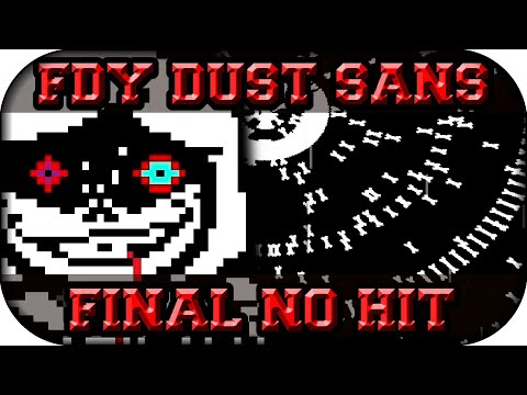Dusttale FDY Sans Final Attack No Hit Segmented