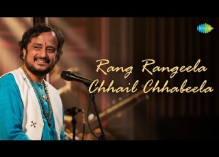 Rang Rangeela Chhail Chhabeela र ग र ग ल छ ल छब ल Kaivalya Kumar Hindustani Classical Music
