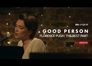 Florence Pugh The Best Part A Good Person Sky Cinema
