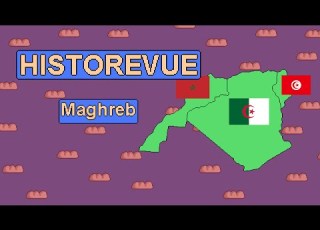 Historevue Histoire Du Maghreb Maroc Algérie Tunisie