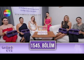 Gelin Evi 1545 Bölüm 15 Eylül 2025