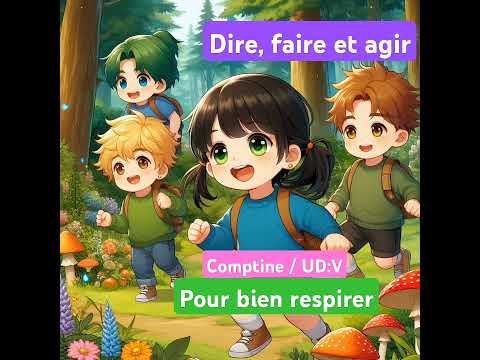 Comptine Pour Bien Respirer Dire Faire Et Agir UD 5