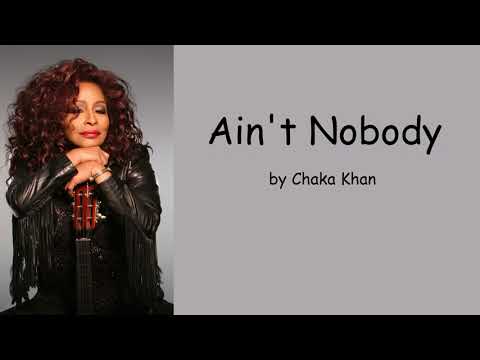Ain T Nobody By Chaka Khan Lyrics