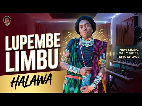LUPEMBE LIMBU HALAWA PRD BY MBASHA STUDIO 2026