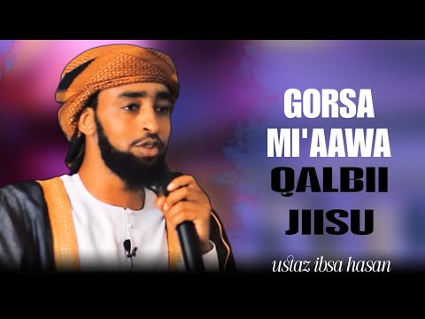 Ustaz Ibsa Hasan Gorsa Mi Aawa Qalbii Jiisu January 2026