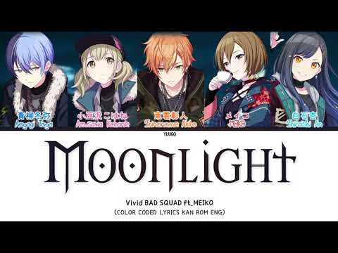FULL Moonlight Gekkou Vivid BAD SQUAD Ft MEIKO KAN ROM ENG