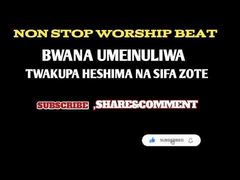 Swahili Worship Beat BWANA UMEINULIWA