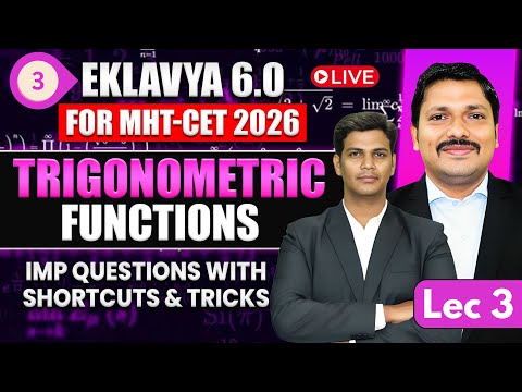 Trigonometric Functions Lec 3 EKLAVYA 6 0 Batch MHT CET 2026 Imp Question Shortcut Dinesh Sir