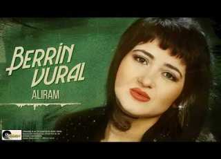 Berrin Vural Alıram Yar