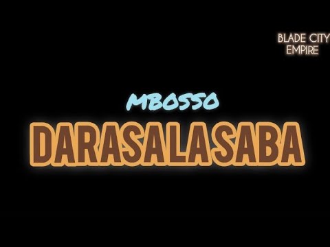 MBOSSO DARASA LA SABA LYRICS VIDEO