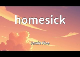  Jamie Fine Homesick Lyrics