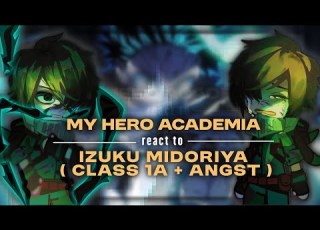 My Hero Academia React To Izuku Midoriya MHA Deku Vigilante My Au Sad Deku Bakudeku