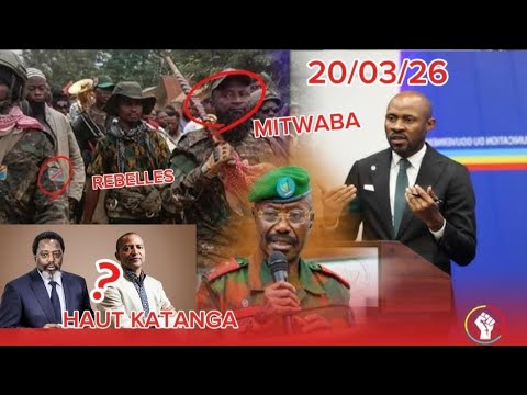 20 03 26 HAUT KATANGA KONGA EN FEU ATTAQUE À MITWABA QUI TIRE LES FICELLES KABILA 20 03 26 HAUT KATANGA KONGA EN FEU ATTAQUE À MITWABA QUI TIRE LES FICELLES KABILA