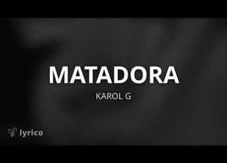  MATADORA KAROL G Lyrics Spanish English Translation