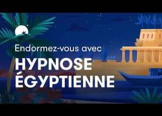 Hypnose égyptienne Pour Dormir Méditation Et Son Relaxants BetterSleep