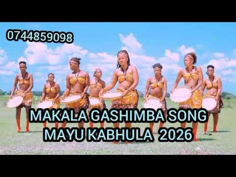 MAKALA GASHIMBA SONG MAYU KABHULA MPYA 2026 OFFICIAL AUDIO KISIMA