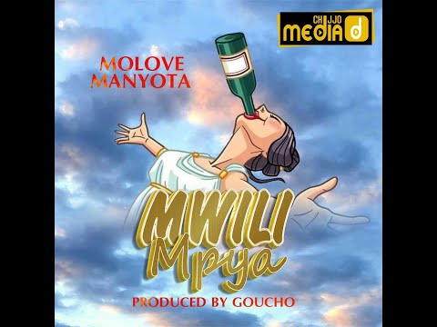 Molove Manyota Mwili Mpya Official Audio