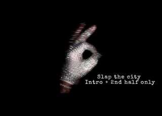 Slap The City Drake Secound Half Only EXTENDED