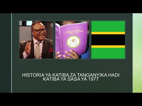 Historia Ya Katiba Za Tanganyika Hadi Katiba Ya Tanzania Ya Sasa
