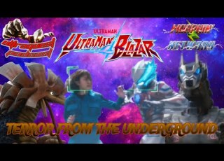  UltraQuest Podcast Ultraman Blazar Episode 16 Terror From The Underground