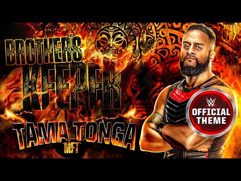 MFT Tama Tonga Brother S Keeper Entrance Theme