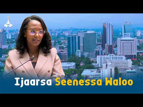 Ijaarsa Seenessa Waloo Etv Ebc Etv Afaan Oromoo