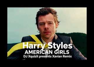Harry Styles American Girls DJ Xquizit Presents Xavian Remix 138bpm Uplifting Trance