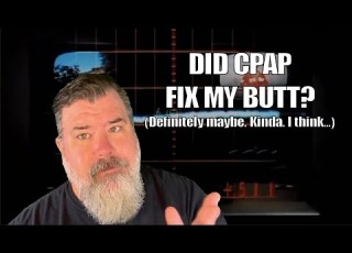 5 Ish Shocking Ways CPAP Fixed My Life And Maybe My Butt
