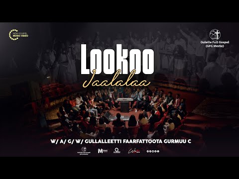 LOOKOO JAALALAA W A G W GULLALLEETTI FAARFATTOOTA GURMUU C New Afaan Oromo Gospel Song 2026 18