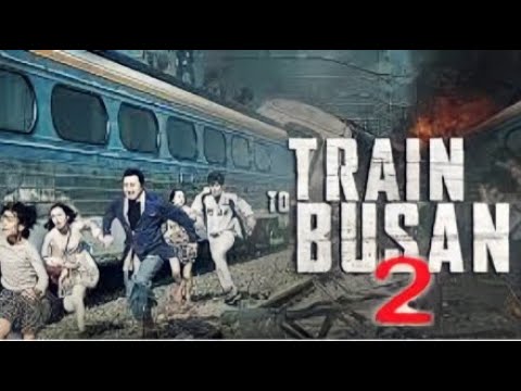 Train To Busan 2 Full Movie Trending Viral Youtube Status Traintobusan